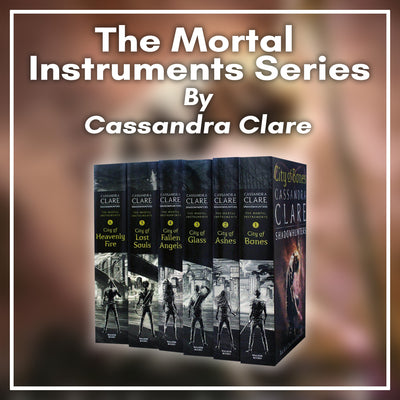 The Mortal Instruments by Cassandra Clare