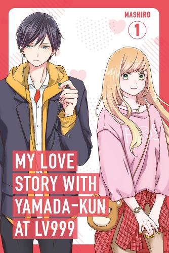 My Love Story with Yamada-kun at Lv999, Vol. 1