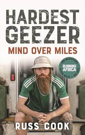 Hardest Geezer: Mind over Miles