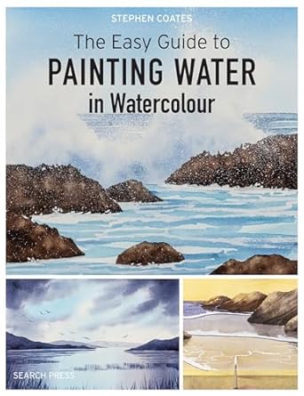 The Easy Guide to Painting Water in Watercolour