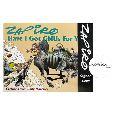 Zapiro: Have I Got GNUs For You (Signed Copy)