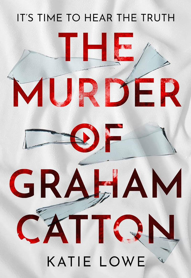 The Murder Of Graham Catton