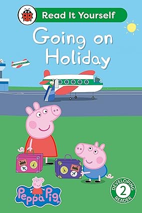 Peppa Pig Going on Holiday: Level 2 Reader