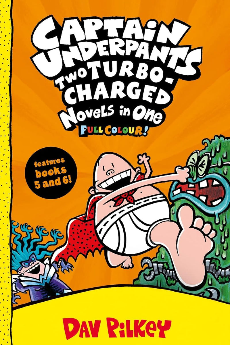 Captain Underpants: Two Turbo-Charged Novels in One