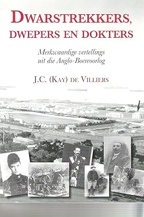 Dwarstrekkers, Dwepers En Dokters