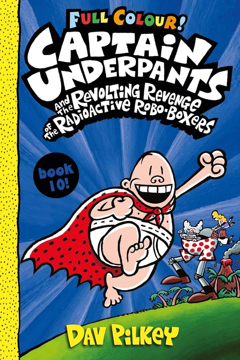 Captain Underpants and the Revolting Revenge of the Radioactive Robo-Boxers