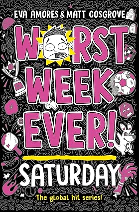 Worst Week Ever! Saturday