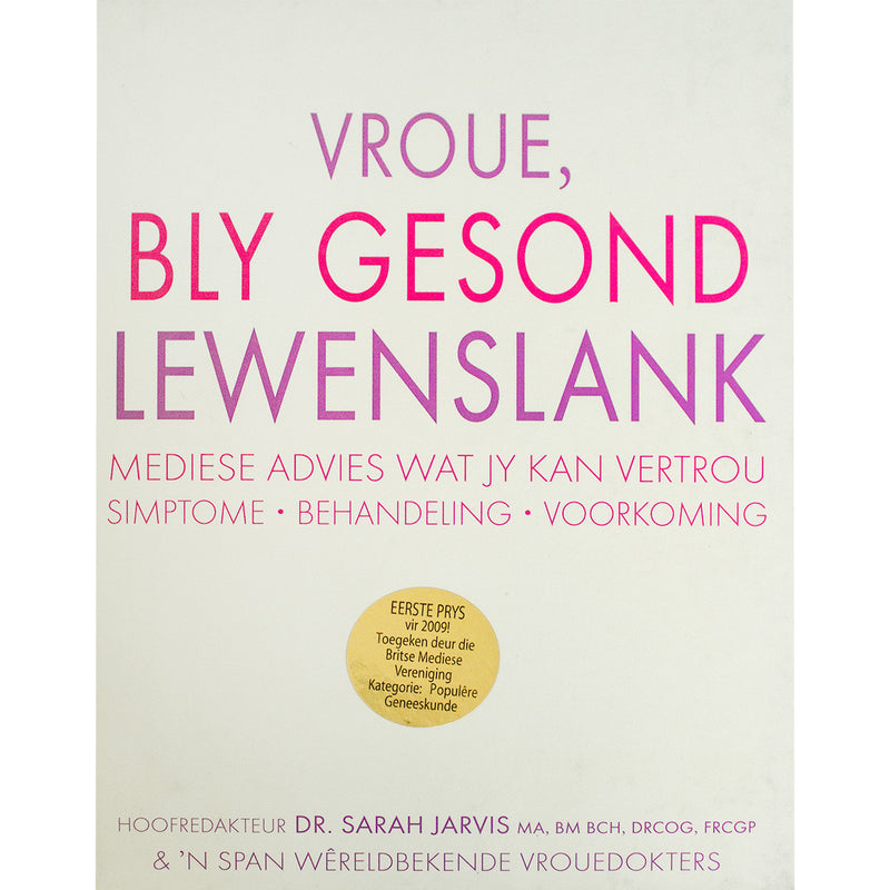 Vroue, Bly Gesond Lewenslank