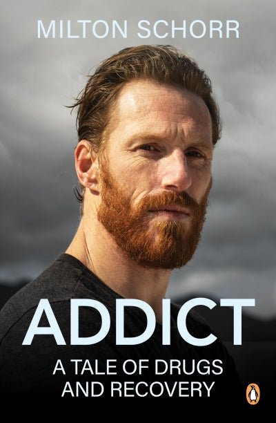 Addict: A Tale of Drugs and Recovery