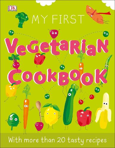 My First Vegetarian Cookbook