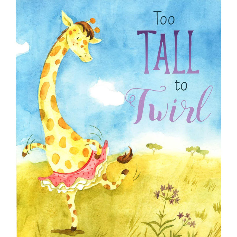 Too Tall to Twirl