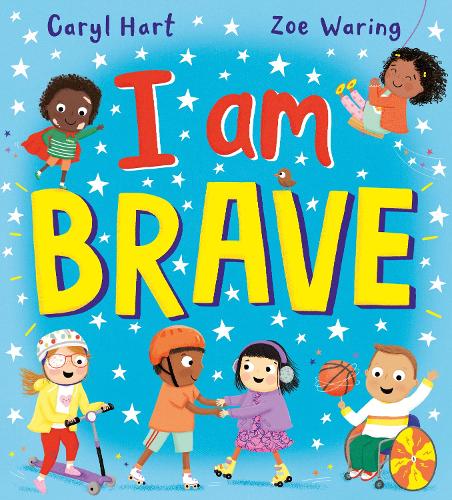 I Am Brave! - Readers Warehouse