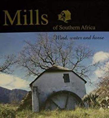 Mills Of Southern Africa - Readers Warehouse