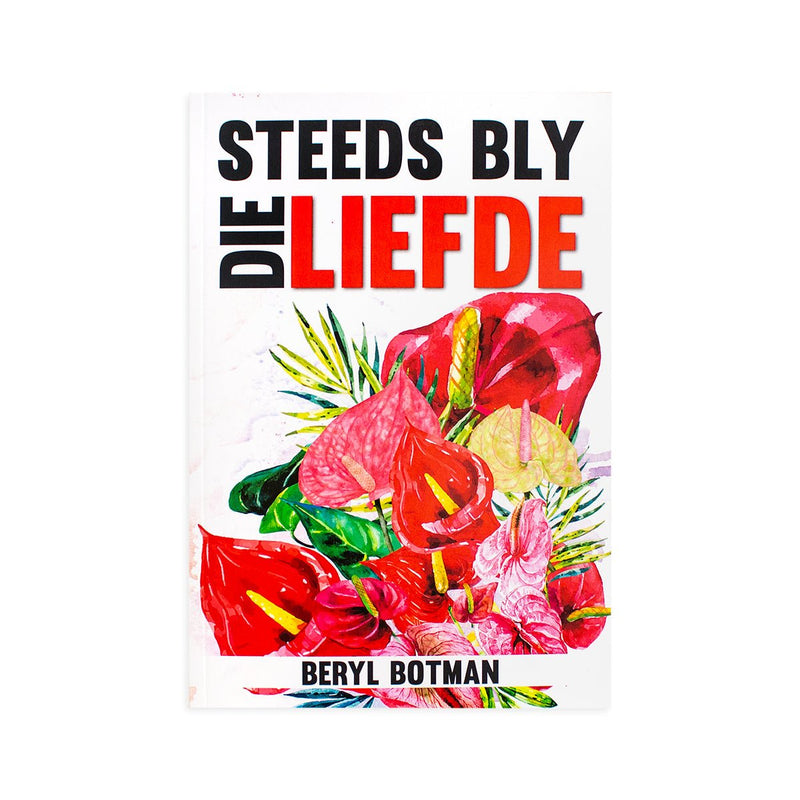 Steeds Bly Die Liefde - Readers Warehouse