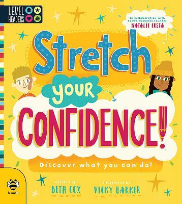 Stretch Your Confidence - Discover What You Can Do! - Readers Warehouse