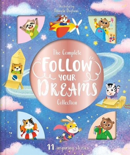 The Complete Follow Your Dreams Collection - Readers Warehouse