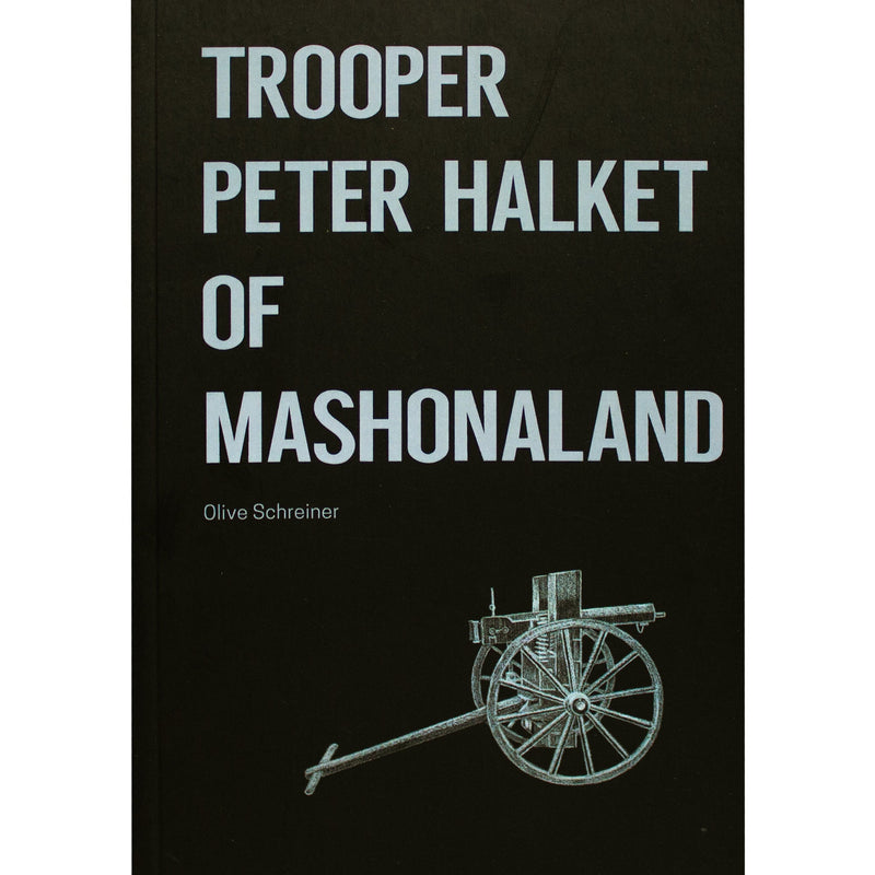 Trooper Peter Halket Of Mashonaland - Readers Warehouse