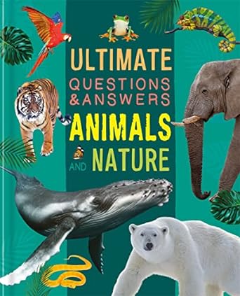 Ultimate Questions & Answers: Animals and Nature - Readers Warehouse