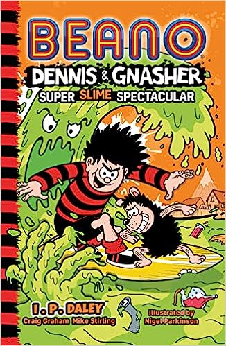 Beano Dennis & Gnasher: Super Slime Spectacular - Readers Warehouse