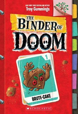 Brute-Cake: A Branches Book (the Binder of Doom 