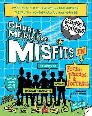 Charlie Merrick's Misfits In Fouls, Friends, And Football - Readers Warehouse