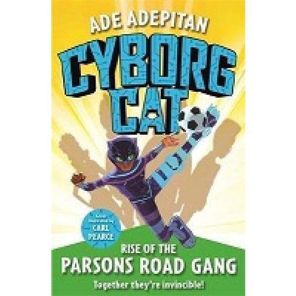 Cyborg Cat - Rise Of The Parsons Road Gang - Readers Warehouse