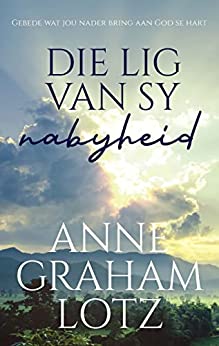 Die Lig Van Sy Nabyheid - Readers Warehouse