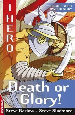 Edge - I Hero - Death Or Glory - Readers Warehouse