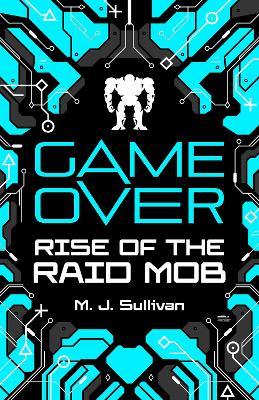 Game Over - Rise Of The Raid Mob - Readers Warehouse