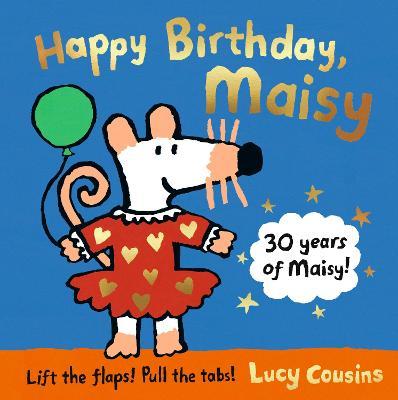 Happy Birthday, Maisy - Readers Warehouse