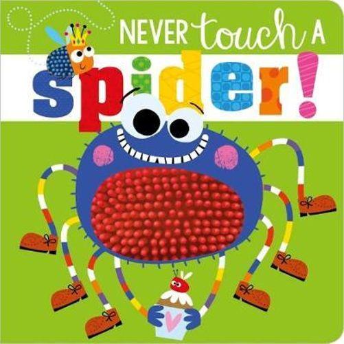 Never Touch a Spider! - Readers Warehouse