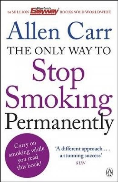 The Only Way To Stop Smoking Permanently - Readers Warehouse