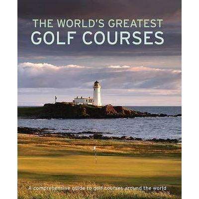 The World's Greatest Golf Courses - Readers Warehouse