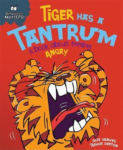 Tiger Has A Tantrum Trevor Dunton